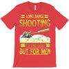 long range shooting T-Shirt