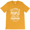 My Favorite People Call Me PawPaw T-Shirt