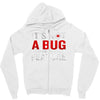 it's not a bug Zipper Hoodie