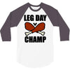 leg day 3/4 Sleeve Shirt