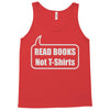 read books not t shirts (2) Tank Top
