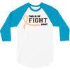 This Is My Fight Shirt 3/4 Sleeve Shirt