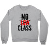 no low class Crewneck Sweatshirt