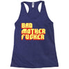 bad mother fucker Racerback Tank
