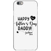 Happy First Father's Day Daddy iPhone 6/6s Case
