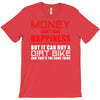 money can't buy happiness but it can buy a dirt bike T-Shirt