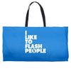 i like to flash people Weekender Totes