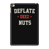 deflate deez nuts iPad Mini 4