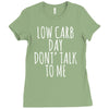 low carb day don't talk to me Ladies Fitted T-Shirt