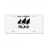 run forest run License Plate