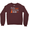 belly dancing only harder Crewneck Sweatshirt