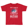 Veteran Don't Thank Me Thank My Brothers Who Never Came Back Toddler T-shirt