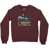 I Want To Leave Crewneck Sweatshirt