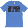 proud new dad T-Shirt