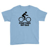 pump tires not gas Youth Tee