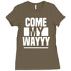 come my way Ladies Fitted T-Shirt
