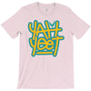 Yah Yeet T-Shirt
