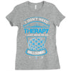 I Don't Need Therapy Just to Do Ballooning Ladies Fitted T-Shirt