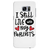 I Still Live With My Parents Samsung Galaxy S7 Edge