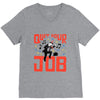 quit your job! V-Neck Tee