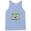 life without hunting Tank Top