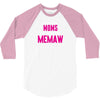Only The Best Moms Get Promoted To Memaw 3/4 Sleeve Shirt