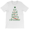 we wish you a merry christmas T-Shirt