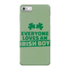 everyone loves an irish boy iPhone 7 Case