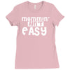 mommin' ain't easy Ladies Fitted T-Shirt