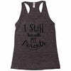 I Still Live With My Parents Racerback Tank