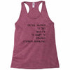 intelligence is the ability to adapt to change Racerback Tank