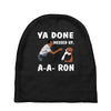 ya done messed up. Baby Beanies