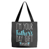 I'm Your Father's Day Gift Mom Says You're Welcome Boy Tote Bags