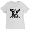 Real Men Coach Girls Softball Dad V-Neck Tee