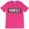 Perfect T-Shirt