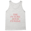 The Future is Female Tank Top
