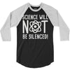 science will not be silenced 3/4 Sleeve Shirt