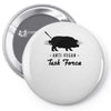 anti vegan task force Pin-back button
