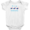this is my morning Baby Bodysuit