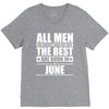 all men are created equal but only the best are born in june V-Neck Tee