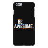 be awesome iPhone 6 Plus/6s Plus Case
