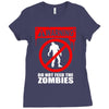 zombie  do not feed the zombies fun Ladies Fitted T-Shirt