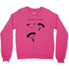 I Do Not Want To Go To School Crewneck Sweatshirt