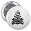 I Am Bulldog Actually In A Very Commited Relationship Pin-back button