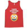 i hate everyone today Tank Top