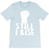 still i rise T-Shirt