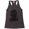 Work Hard, Stay Humble Racerback Tank