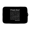 i Found Jesus Laptop sleeve
