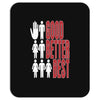 rude good better best, ideal birthday gift or present Mousepad