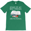 some of my best friends are fictional T-Shirt